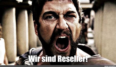 Meme Wir Sind Reseller All Templates Meme