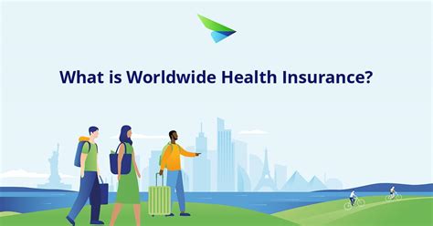 What Is Worldwide Health Insurance