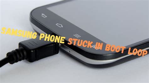 How To Fix Samsung Phone Stuck On Boot Loop Get Out Of Restarting