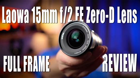 Venus Optics Laowa Mm F Fe Zero D Lens Review Youtube