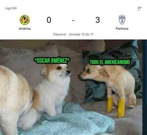 Liga Mx Los Mejores Memes De La Goleada De Pachuca Al América