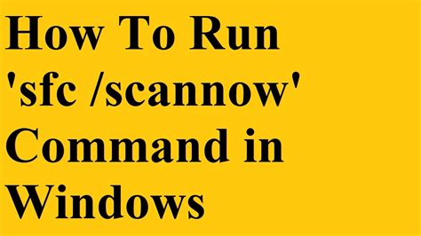 How To Run Sfc Scannow Command In Windows YouTube