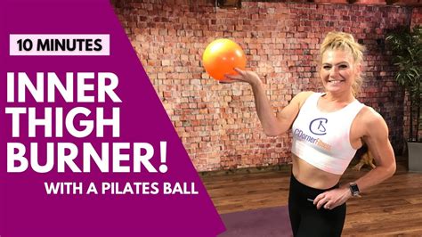 10 Minute Inner Thigh Workout With Pilates Ball YouTube