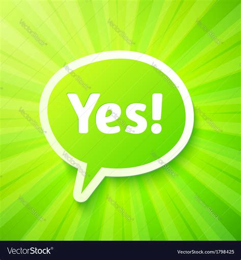 Green Speech Bubble With Sign Yes Royalty Free Vector Image