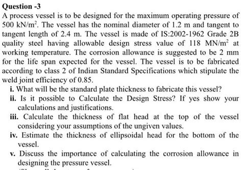 solved question   process vessel    designed   maximum