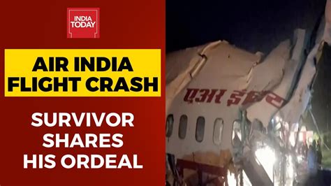 Kerala Air India Flight Crash Survivor Shares His Ordeal Exclusively