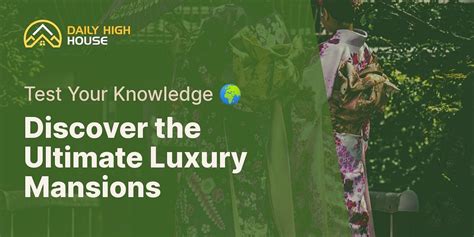 Luxury Mansions Around the World | Test Your Knowledge