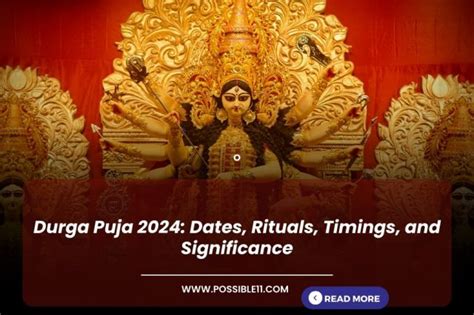 Durga Puja 2024 Dates Rituals Timings And Significance