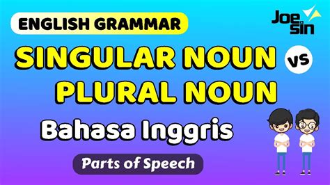 Pengertian Singular Noun Dan Plural Noun Dalam Bahasa Inggris Joesin Youtube