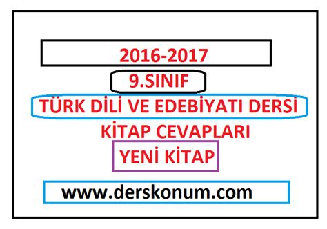 2016 2017 9 SINIF TÜRK DİLİ VE EDEBİYATI DERSİ KİTAP CEVAPLARI