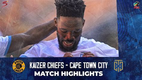 Kaizer Chiefs Vs Cape Town City Goals Highlights Dstv Premiership