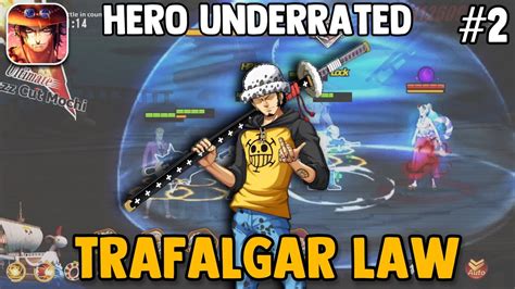 HERO UNDERRATED PART 4 TRAFALGAR LAW The Sea Road Fate Assembly