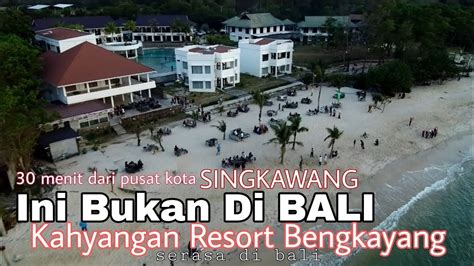 Kahyangan Resort Singkawang Wisata Indonesia Travel Destinations