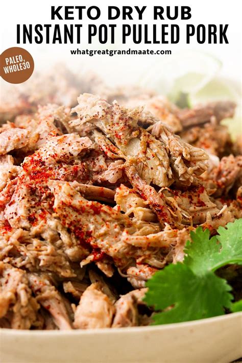 Instant Pot Whole Pulled Pork With Dry Rub Paleo Low Carb Keto