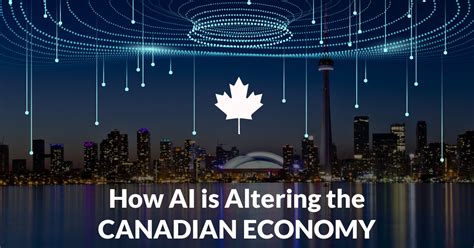 How Ai Is Altering The Canadian Economy