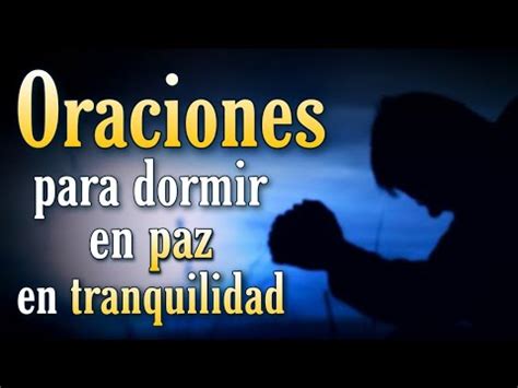 Conoce Las Mejores Oraciones De La Noche Para Dormir Tranquilo Y