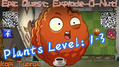 Plants Vs Zombies Epic Quest Explode O Nut Low Level Plants Pvz