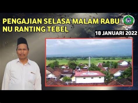 Live Pengajian Selasa Malam Rabu Nu Tebel Youtube