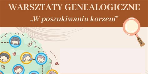 W Poszukiwaniu Korzeni Warsztaty Genealogiczne W Bibliotece Gmina I