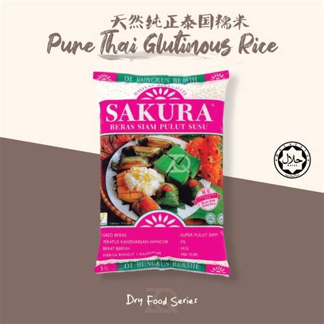 Sakura Pure Thai Glutinous Rice Beras Siam Pulut Susu Kg