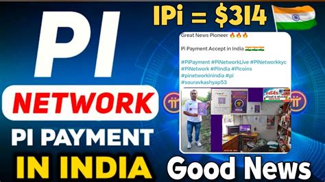 Good News Pi Network Payment Accept In India New Update Pi Price