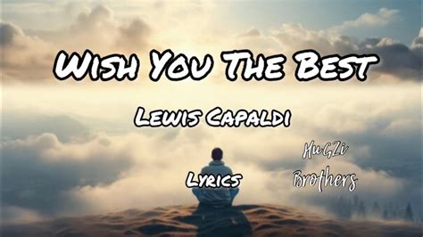 Wish You The Best Lewis Capaldi Lyrics Youtube