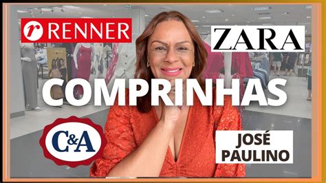 COMPRINHAS ZARA RENNER CeA JOSÉ PAULINO PEÇAS LINDAS YouTube