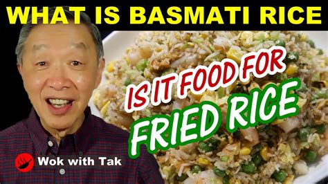 What Is Basmati Rice Is It Good For Making Fried Rice Absolutely The Best In My Opinion Youtube