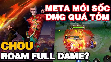 MLBB META MỚI CHOU ROAM LIỆT KÍCH FULL DAME ĐẦU GAME 1 COMBO 3 4 HP