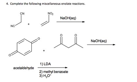 Solved Complete the following miscellaneous enolate | Chegg.com