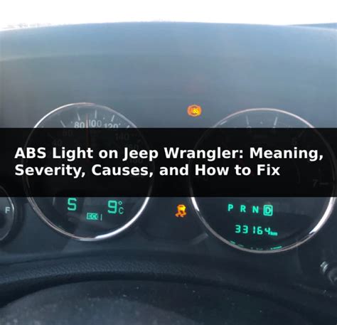 ABS Light On Jeep Wrangler Meaning Severity Causes And How To Fix