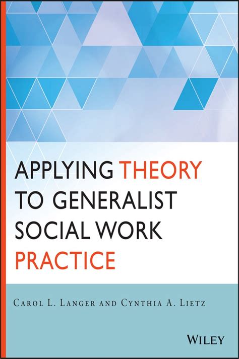 Applying Theory To Generalist Social Work Practice