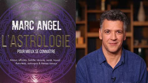 Quelles Surprises R Serve L Horoscope Du Jour Marc Angel Pour Vous