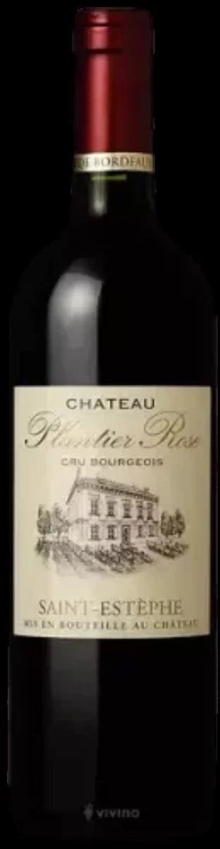 Saint Est Phe Ch Teau Plantier Rose Cru Bourgeois