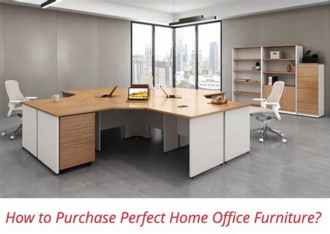 How to Purchase Perfect Home Office Furniture?