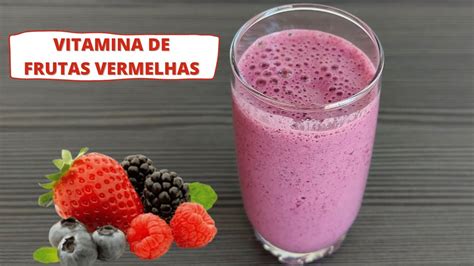 APRENDA ESTA RECEITA DE VITAMINA DE FRUTAS VERMELHAS AMORA