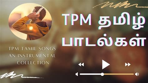 Tpm Tamil Songs An Instrumental Collection Youtube