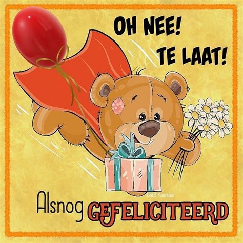 Pin Van Alie Op Late Verjaardag Late Verjaardag Gefeliciteerd