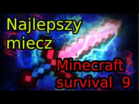 Zdoby Em Najlepszy Miecz W Minecraft Minecraft Survival Youtube