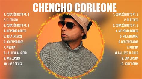 Top Hits Chencho Corleone 2024 ~ Mejor E R O S R A M A Z Z O T T I Lista De Reprodu Youtube