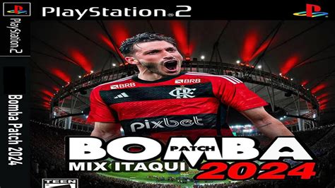 BOMBA PATCH 2024 OFICIAL PS2 VERSÃO FEVEREIRO BRASILEIRÃO 100