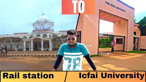 How To Go Badharghat Railway 🚃 Station To Icfai University Tripura