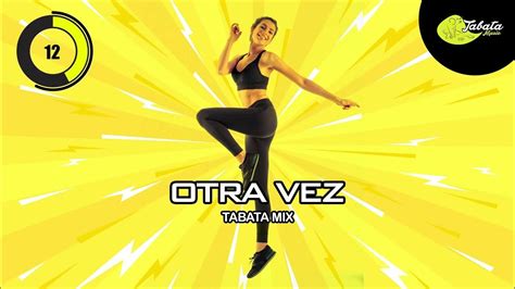 Tabata Music Otra Vez Tabata Mix W Tabata Timer Youtube