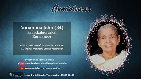 Funeral Service Live Streaming Of Annamma John 84 Panackalpurackal