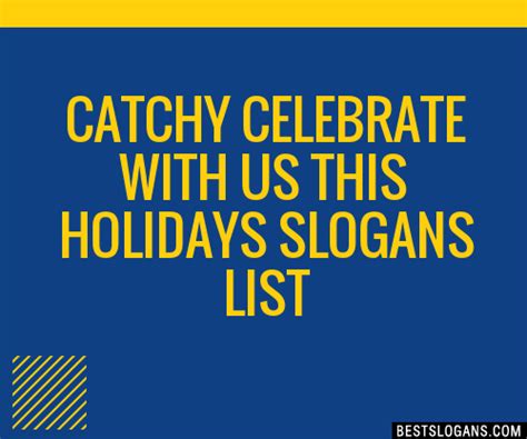 Catchy Celebrate With Us This Holidays Slogans Generator