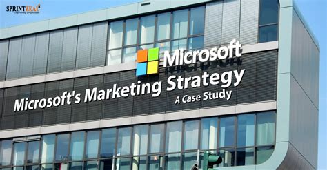 Microsoft Marketing Strategy A Success Case Study