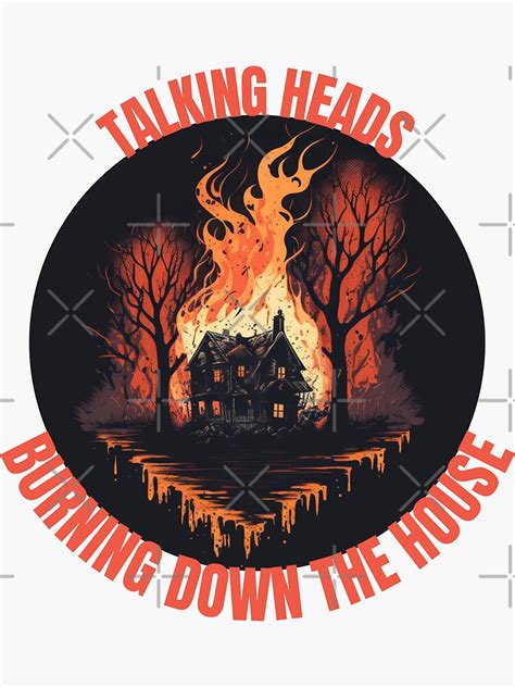 Talking Heads Burning Down The House Sticker For Sale By Thevarc