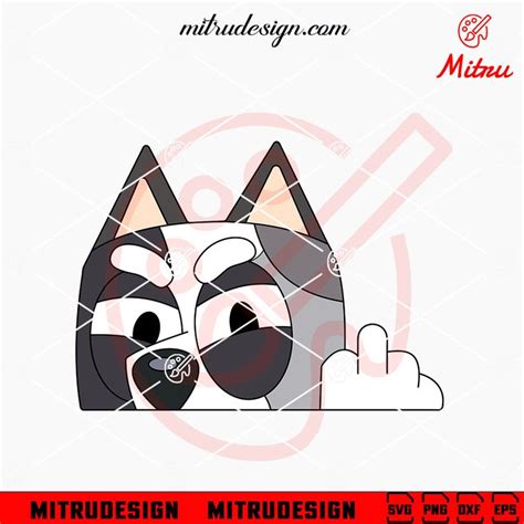 Bluey Muffin Heeler Middle Finger Svg Png Dxf Eps Cut Files In 2024