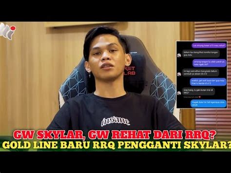 Gold Line Baru Rrq Pengganti Skylar Real Rrq Skylar Akan Rehat