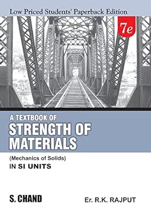 A Textbook Of Strength Of Materials Mechanics Of Solids SI Units 7 E